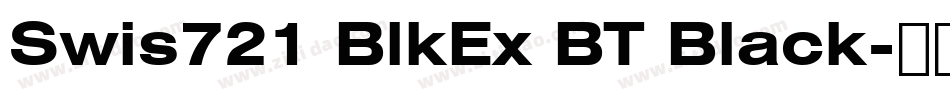 Swis721 BlkEx BT Black字体转换
